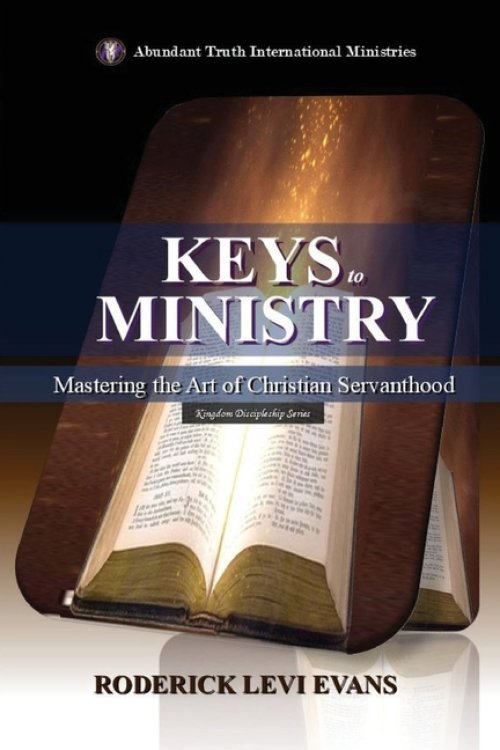 Keys to Ministry : Discovering the Foundation for Service and Ministry in the Church