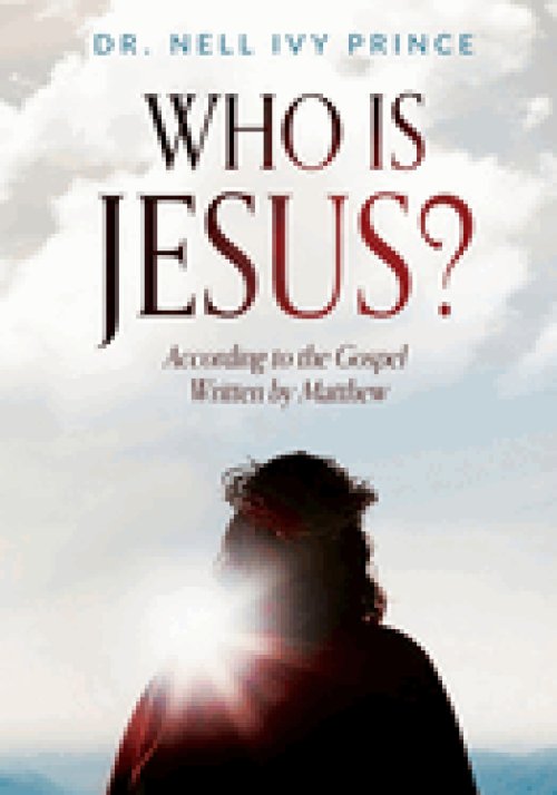 Who Is Jesus?: According to the Gospel Written by Matthew