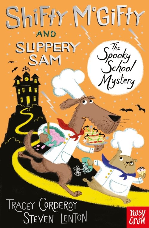 Shifty Mcgifty And Slippery Sam: The Spooky School Mystery