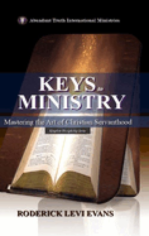 Keys to Ministry: Discovering the Foundation for Service and Ministry in the Church
