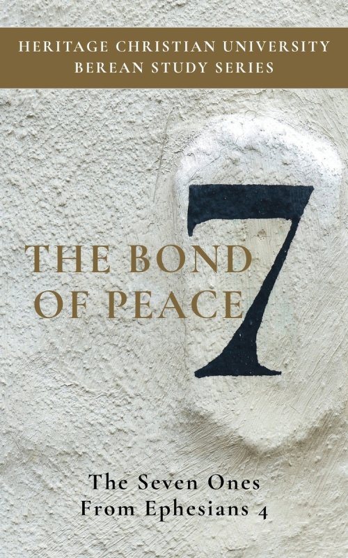 The Bond of Peace: The Seven Ones from Ephesians 4