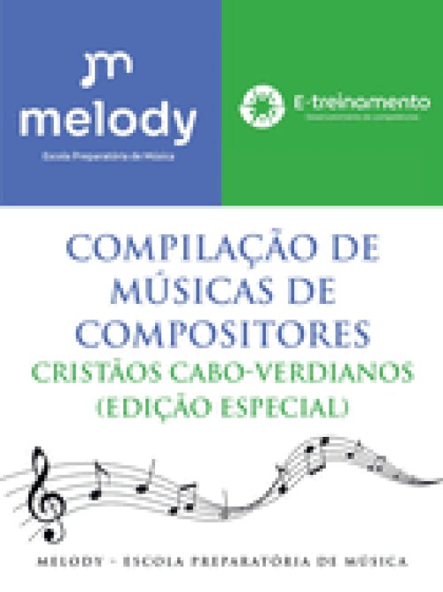 Compilação de Músicas de Compositores Cristãos Cabo-Verdianos (Edição Especial)