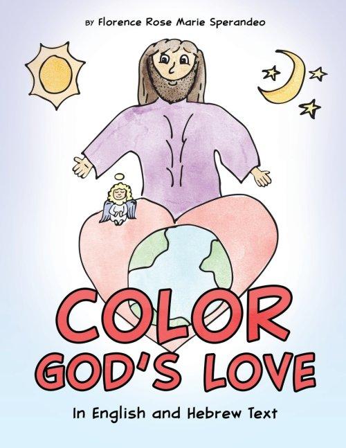 Color God's Love: In English and Hebrew Text
