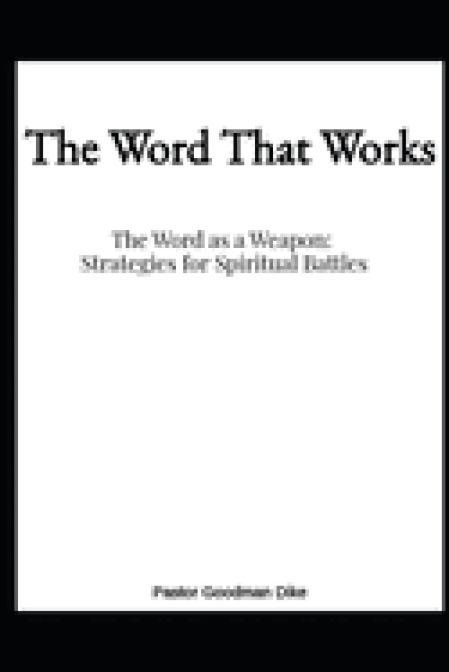 THE WORD AS A WEAPON: Strategies for Spiritual Battles