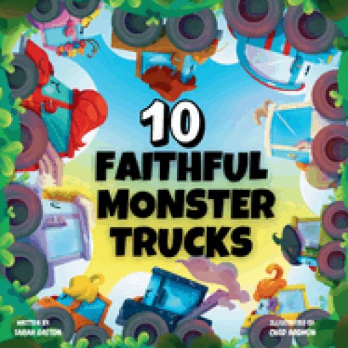 10 Faithful Monster Trucks