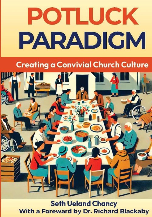 Potluck Paradigm : Cultivating a Convivial Church Culture