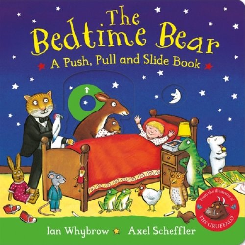 Bedtime Bear: A Push, Pull And Slide Book