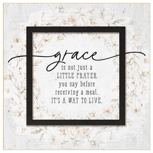 Plaque-Layered Grace-Grace Is Not Just A Little Prayer (6 x 6)