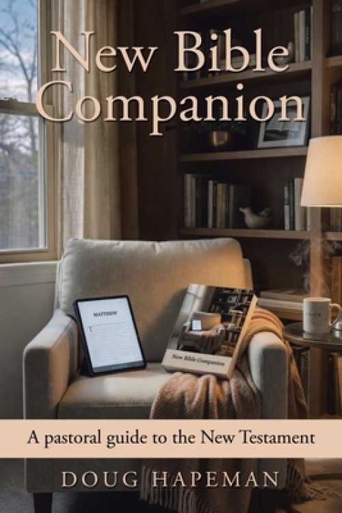 New Bible Companion: A pastoral guide to the New Testament