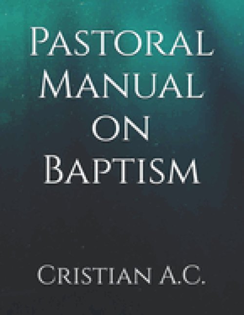Pastoral Manual on Baptism