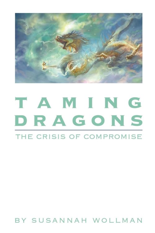 Taming Dragons: The Crisis of Compromise