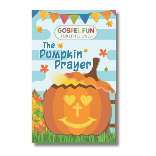 Gospel Fun for Little Ones - The Pumpkin Prayer