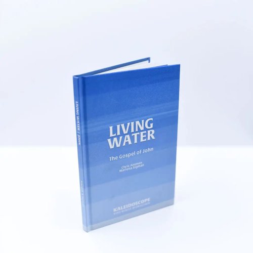 Living Water: The Gospel of John (2nd Editon)