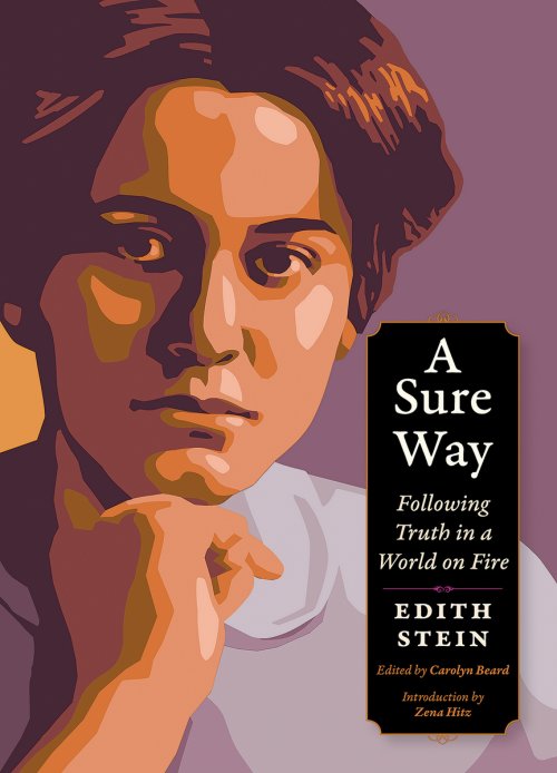 A Sure Way: Following Truth in a World on Fire