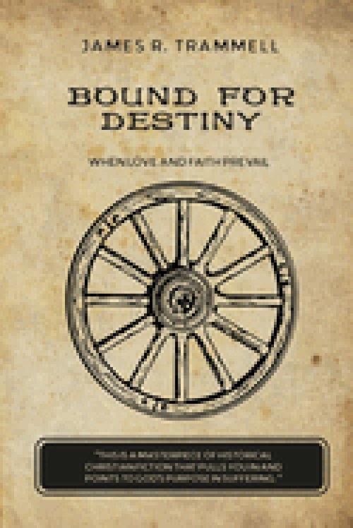 Bound for Destiny: When Love and Faith Prevail