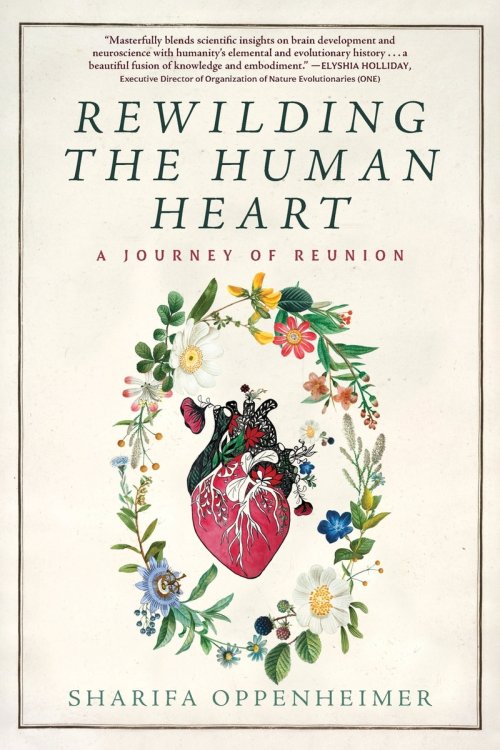 Rewilding the Human Heart: A Journey of Reunion