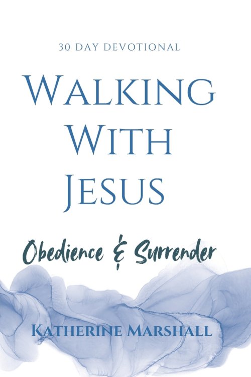 Walking With Jesus : Surrender & Obedience