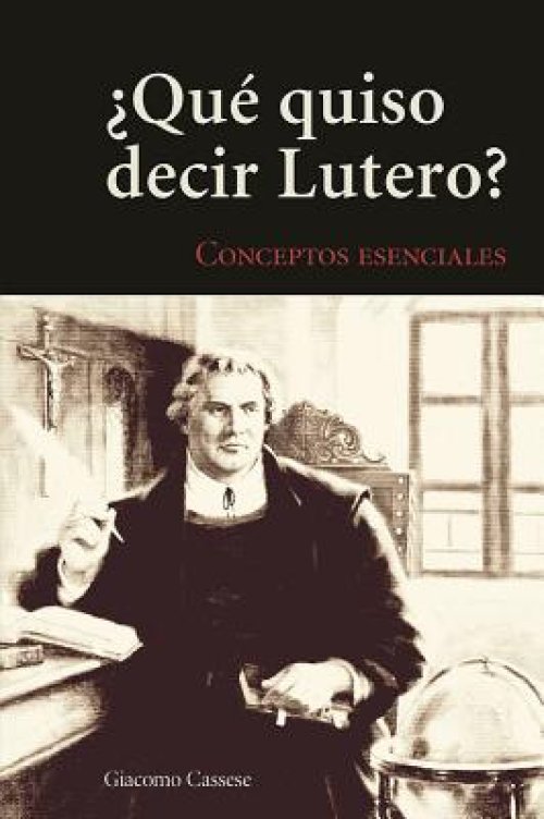 Key Concepts Of Lutheranism - Spanish