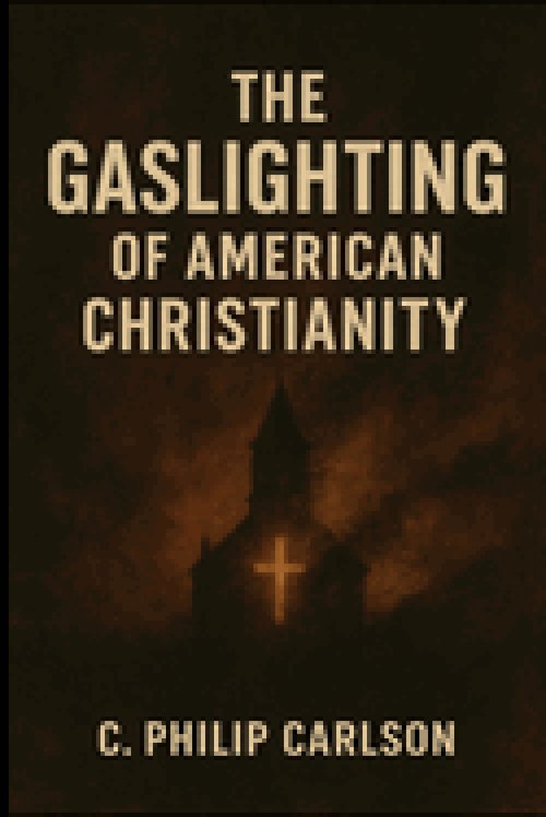 The Gaslighting of American Christianity