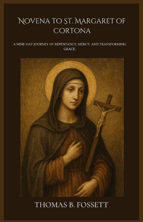 Novena to St. Margaret of Cortona: A Nine-Day Journey of Repentance, Mercy, and Transforming Grace.