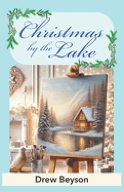 Christmas by the Lake: A Heartwarming Later in Life Romance of Love & Redemption