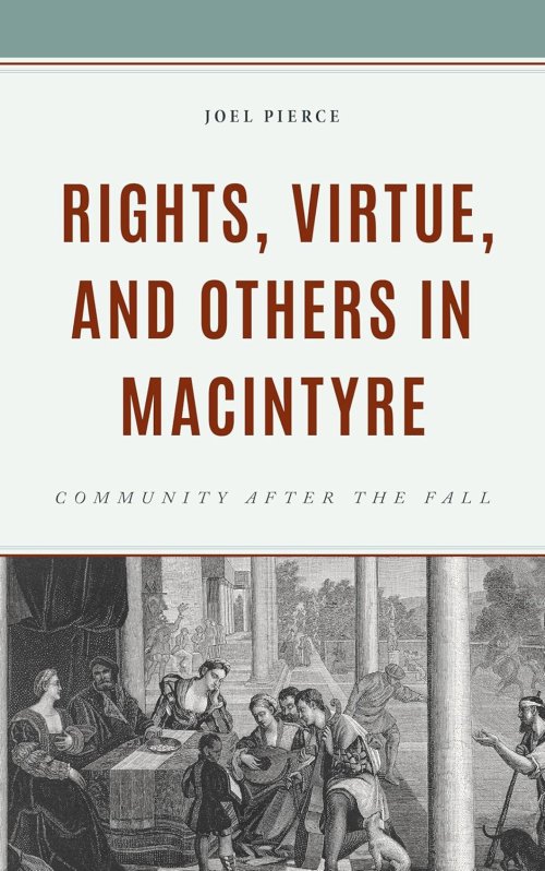 Rights, Virtue, and Others in MacIntyre: Community After the Fall