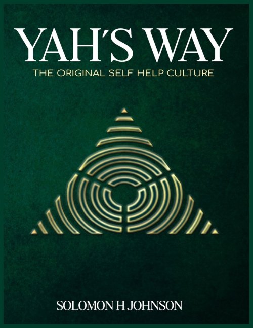 YAH'S WAY: The Original Self-Help Culture