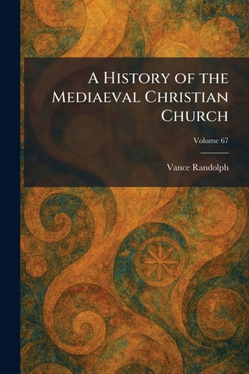 A History of the Mediaeval Christian Church
