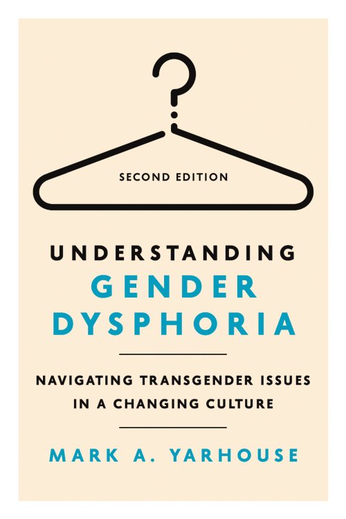 Understanding Gender Dysphoria: Navigating Transgender Issues in a Changing Culture