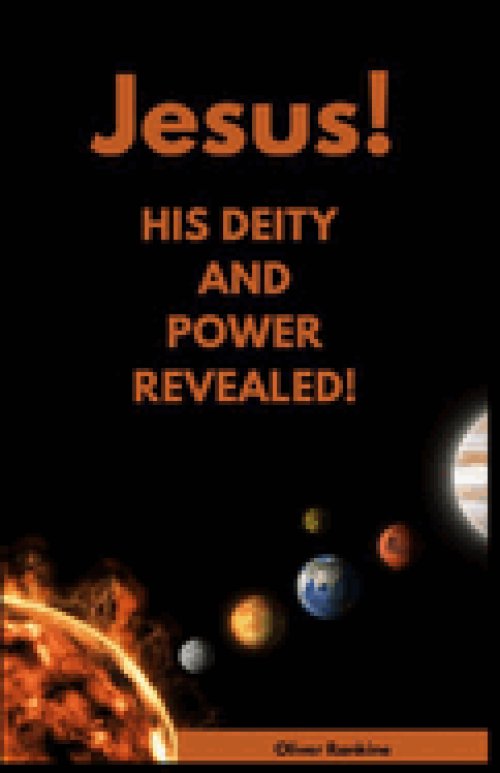 Jesus His Deity and Power Revealed