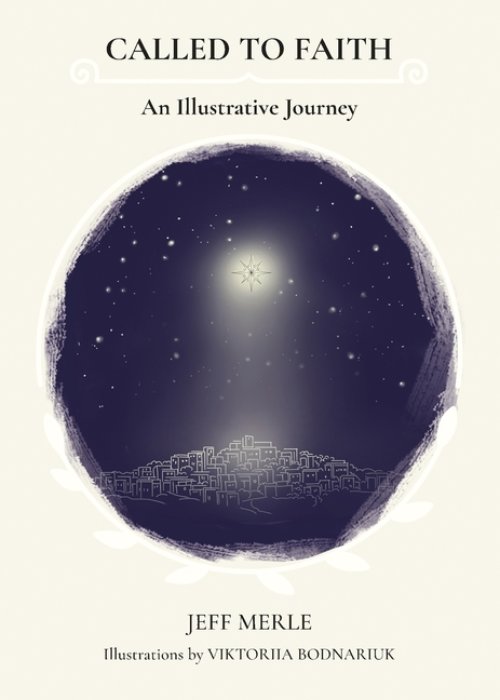 Called To Faith: An Illustrative Journey