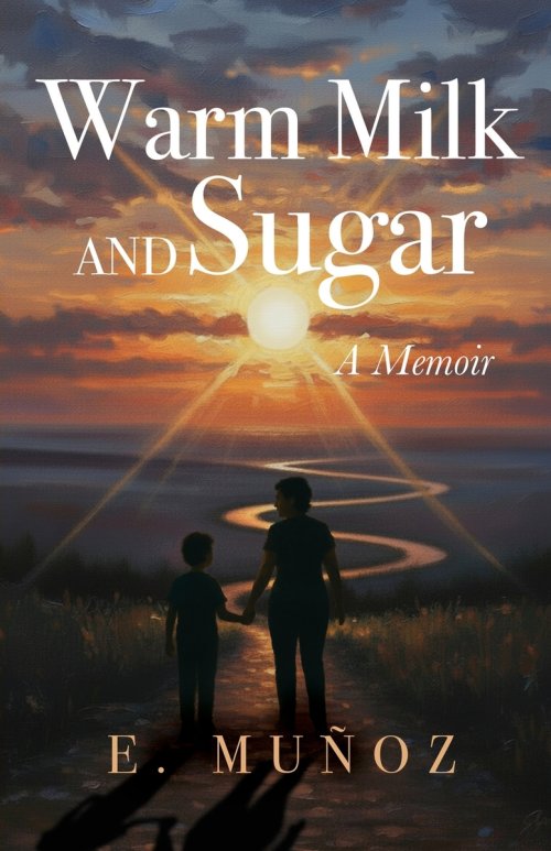 Warm Milk and Sugar: A Memoir