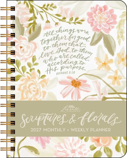 Scriptures And Florals 2027 Weekly/monthly Planner Calendar