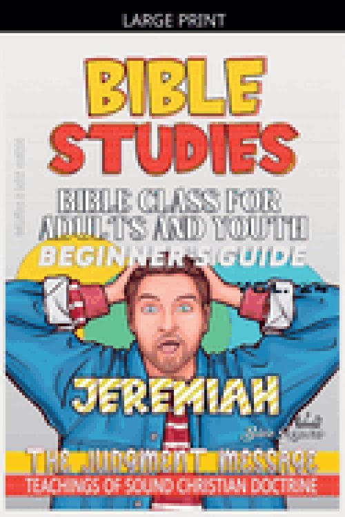 Bible Class for Adults and Youth: Beginner's Guide: Jeremiah