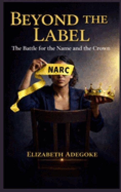Beyond the Label- The Battle for the Name and the Crown