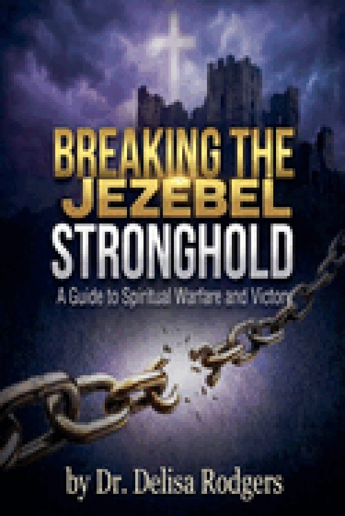 Breaking the Jezebel Stronghold