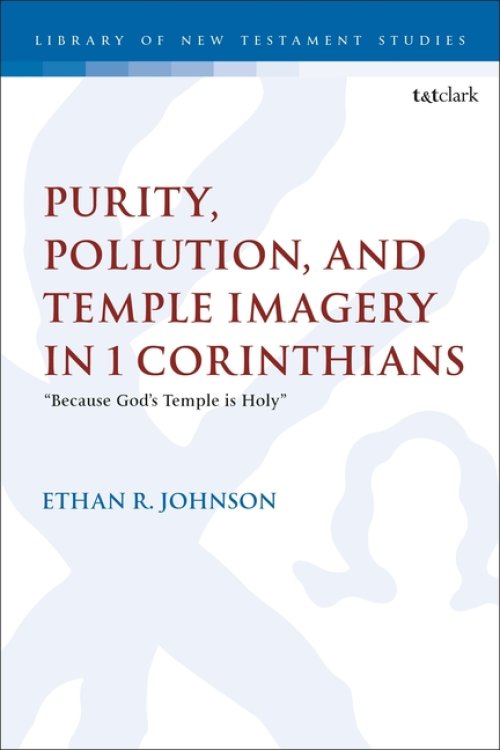 Purity, Pollution, And Temple Imagery In 1 Corinthians