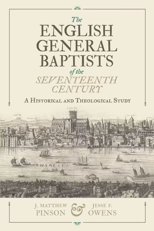 The English General Baptists of the Seventeenth Century