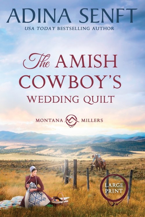 The Amish Cowboy's Wedding Quilt (Large Print)