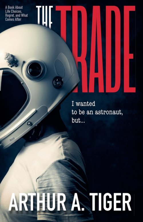 The Trade: A Book About Life Choices, Regret, and What Comes After