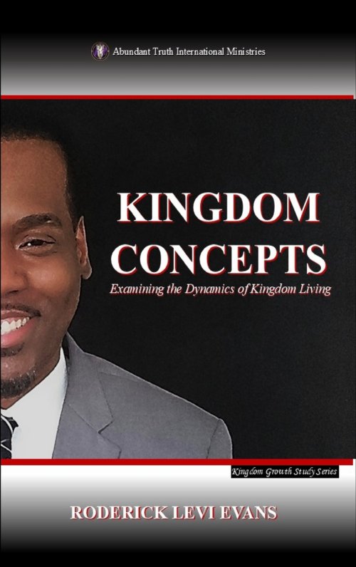 Kingdom Concepts: Examining the Dynamics of Kingdom Living