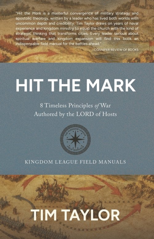 Hit the Mark: 8 Timeless Principles of War Authored by the LORD of Hosts