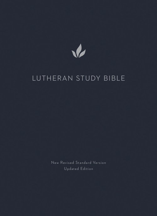 Lutheran Study Bible, Second Edition