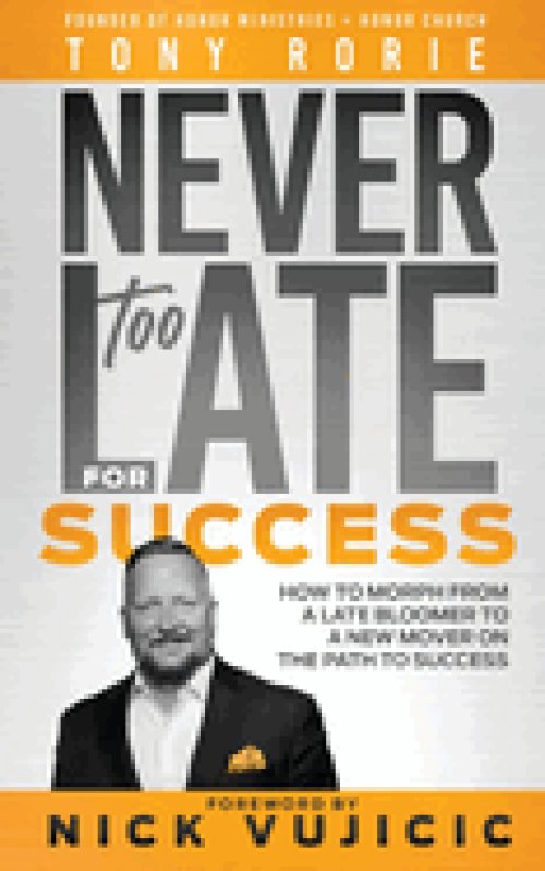 Never Too Late For Success