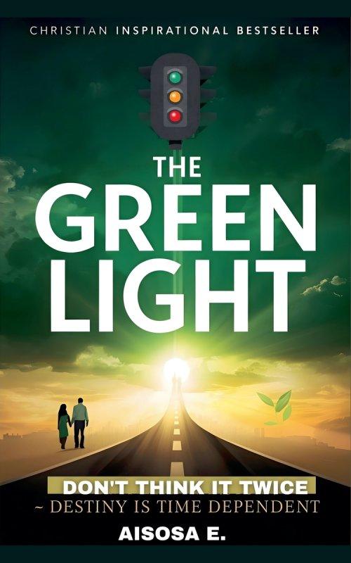 The Green Light : Don't Think Twice - Destiny Is Time Dependent
