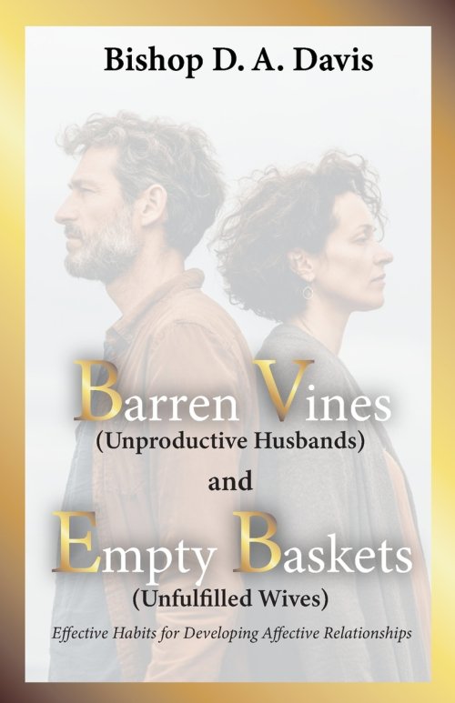 Barren Vines and Empty Baskets: Effective Habits for Developing Affective Relationships