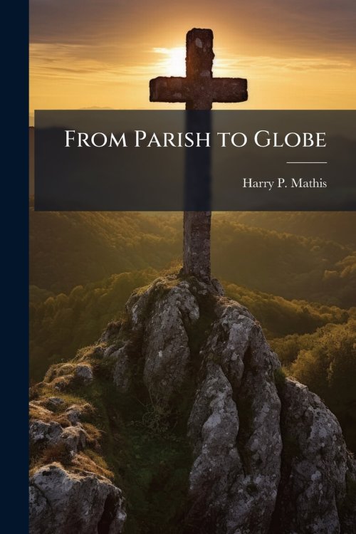 From Parish to Globe: A Field Assessment of the Global Ministry Vision of the USAF Chaplain Service