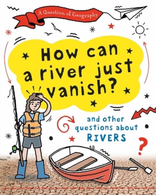 Question Of Geography: How Can A River Just Vanish?