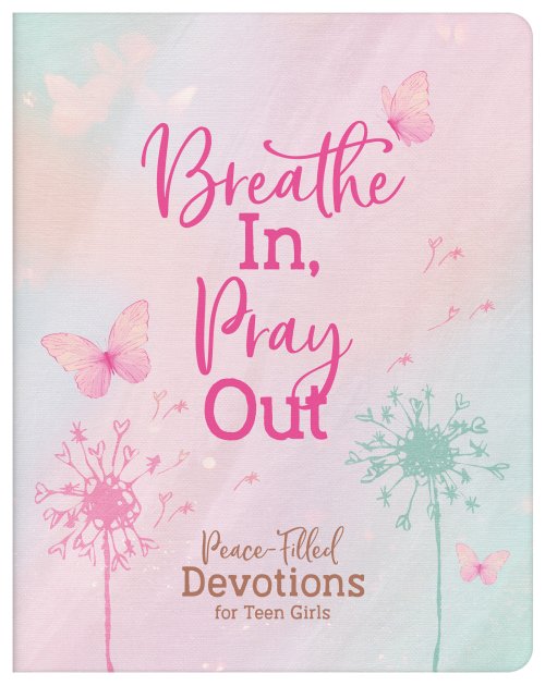 Breathe In, Pray Out (teen girls)