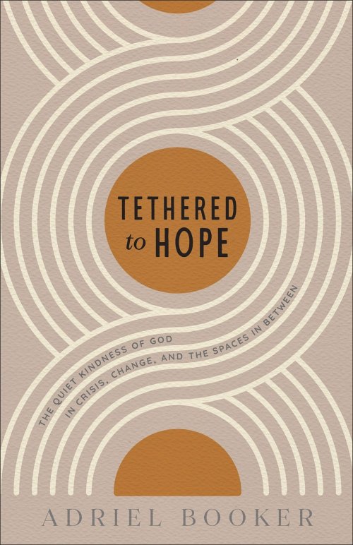 Tethered to Hope